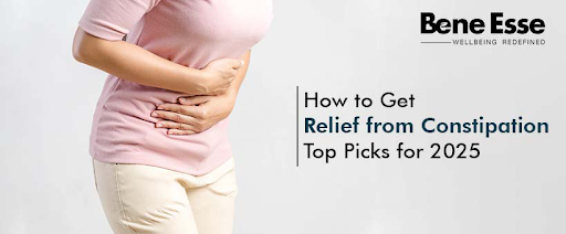 How to Get Relief from Constipation: Top Picks for 2025